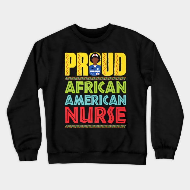 African American Nurse Black Nursing Graduation Crewneck Sweatshirt by Stick Figure103